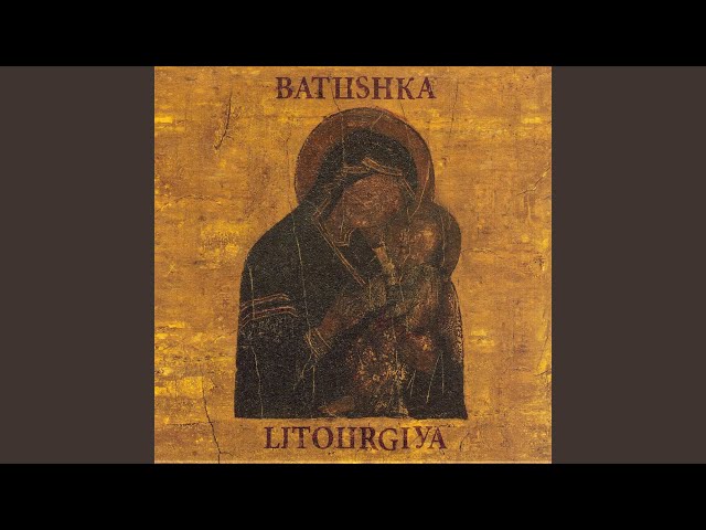 Batushka - Yekteniya I