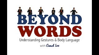 Beyond Words: Understanding Gestures and Body Language