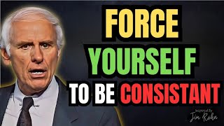 10 SECRETS TO STAYING CONSISTENTNO MATTER WHAT | Jim Rohn Motivation