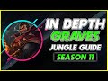 In Depth Season 11 Graves Jungle Guide | How to Master Graves Jungle