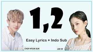 LEE HI feat. CHOI HYUN SUK  - 1,2 Easy Lyrics by GOMAWO [Indo Sub]