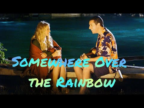 Israel Kamakawiwo'ole - Somewhere Over The Rainbow 50 First Dates 50 Первых Поцелуев