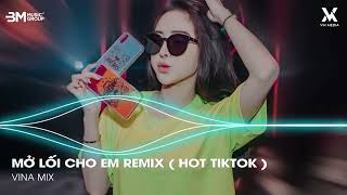 Mở Lối Cho Em 2 Remix ♫ Từ Lúc Em Rời Anh Đã Cắn Chặt Lên Đôi Môi Remix - Nhạc Remix Hot TikTok 2025