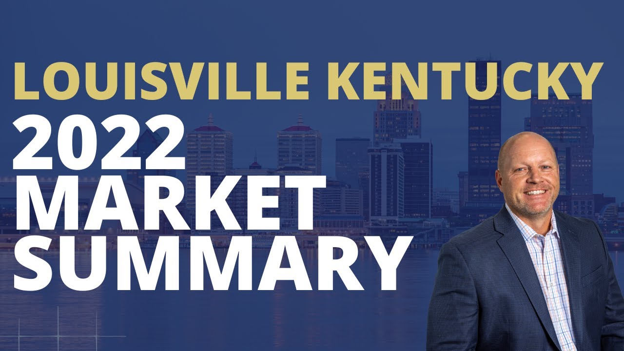 2022 Louisville Kentucky Real Estate Market Update YouTube