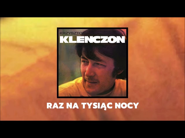 Krzysztof Klenczon - Raz Na Tysiac Nocy