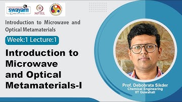 Lec 1: Introduction to Microwave and Optical Metamaterials-I