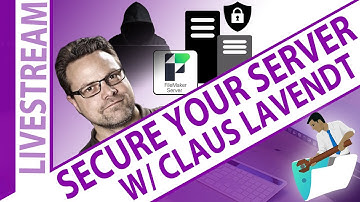 Secure your FileMaker Server from Attack with Claus Lavendt