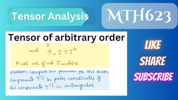 31.Tensor of arbitrary order|Alternative method of Examples|MTH623 Short lectures||mth623