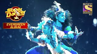 इस Expressive Act को Geeta Maa ने दिया Standing Ovation | Super Dancer | Evergreen Album