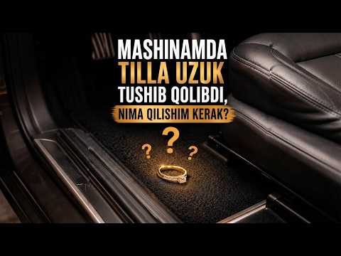 Mashinamda tilla uzuk tushib qolibdi, nima qilishim kerak?