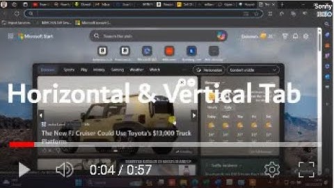 Microsoft Edge - How To Flip Between Vertical & Horizontal Tabs