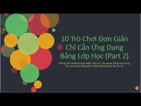 Game học tiếng anh cho người lớn | 10 Game Tiếng Anh chỉ cần sử dụng bảng ( part 2 ) – 1001 ý tưởng warm – up lớp học tiếng anh