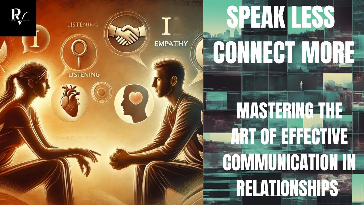 Speak Less Connect More: Mastering The Art of Effective Communication ...