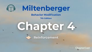 Chapter 4: Reinforcement | Behavior Modification Textbook Study Guide (Miltenberger)