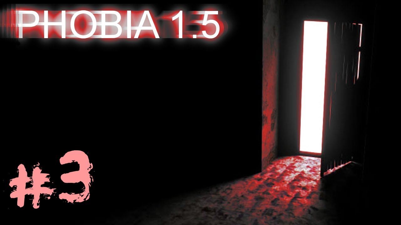 Phobia 1.5 IT'S LOOSE IN THE HOUSE 3 YouTube