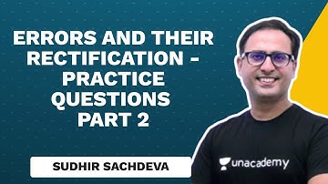 Errors and Their Rectification - Practice Questions Part 2 | Sudhir Sachdeva | Unacademy CA Aspire