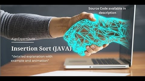 Insertion Sort Algorithm Explained with Animation | Step-by-Step Tutorial & Code (IN JAVA)