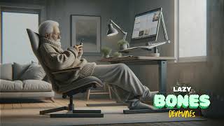 Lazy Bones