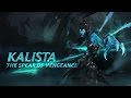 Kalista: Champion Spotlight | Gameplay - League of Legends