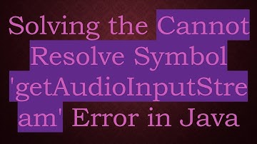 Solving the Cannot Resolve Symbol 