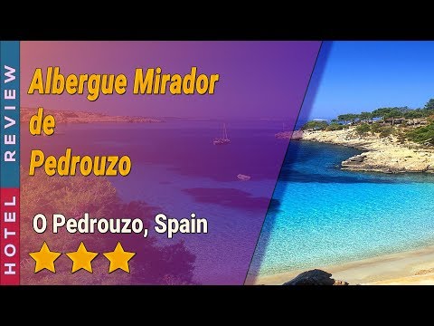 Albergue Mirador de Pedrouzo hotel review | Hotels in O Pedrouzo | Spain Hotels