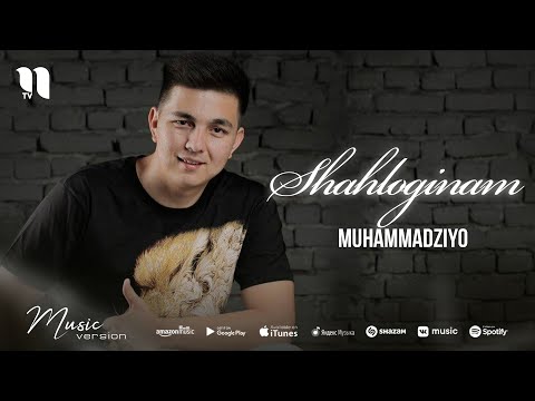 Muhammadziyo - Shahloginam