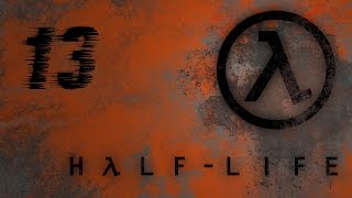 Half-Life [RUS]. 13 - Комплекс Лямбда