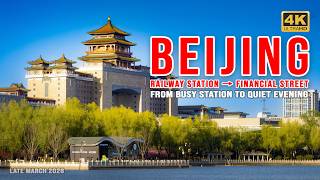 This Is Beijing 🇨🇳 | Busy Station → Quiet Financial Street • Day to Night Calm Ambience #beijing
