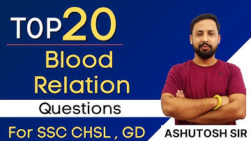Top 20 Blood relation Question For SSC CHSL, GD || Reasoning || UC Live || Ashutosh Sir