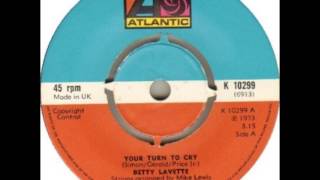 Video thumbnail of "BETTYE LAVETTE   YOUR TURN TO CRY"