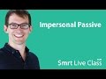 Impersonal Passive - Smrt Live Class with Shaun #29