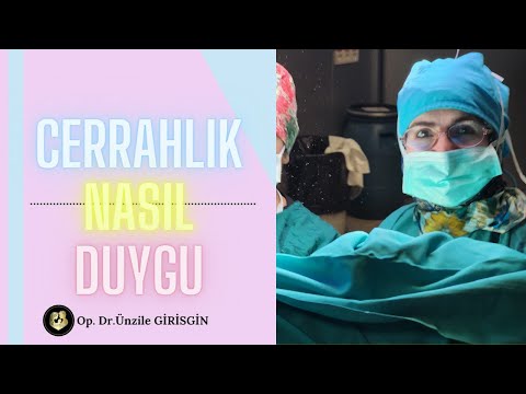 CERRAHLIK NASIL BİR DUYGU?