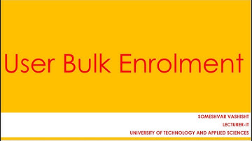 06 Bulk enrolment of students in Moodle course
