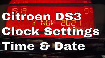 Citroen DS3 Clock Settings Change the Time and Date in the centre display