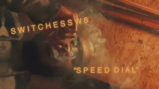 “SPEED-DIAL” x SWITCHESSW8(PROD.DTP) 
