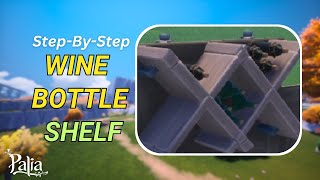 Wine Bottle Shelf Tutorial | Palia Guide