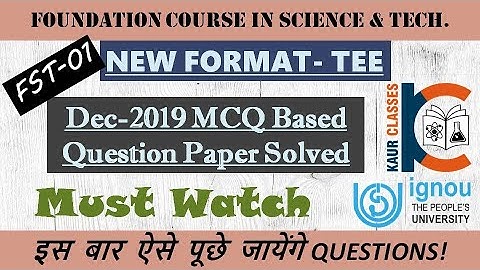 Must Watch - FST-01 | December 2019 solution | New Format MCQs Based Ques. | For BA/BCom/BSc | IGNOU