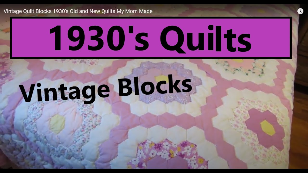 Vintage Quilt Blocks 1930's   Old and New Quilts My Mom Made