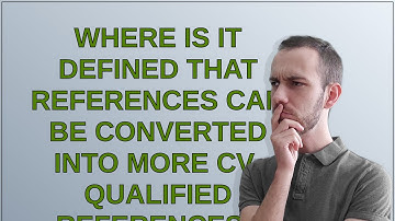 Where is it defined that references can be converted into more cv-qualified references?