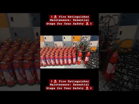 🧯🚨 Fire Extinguisher Maintenance: Essential Steps for Your Safety 🚨🧯