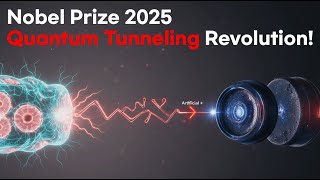 They Turned Quantum Tunneling Into Reality — And Won the 2025 Nobel Prize!