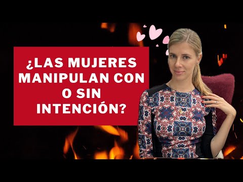 ¿Manipulan intencionadamente o no las mujeres?