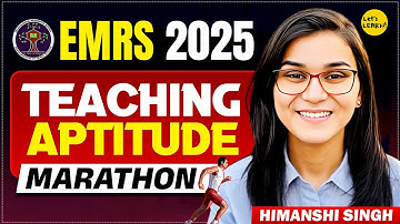 EMRS Teaching Aptitude Marathon by Himanshi Singh
