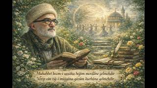 Muhabbet Bezm-I Uşşâka Beğim Merdâne Gelmekdir Mustafa Tatcı Ömer Fuâdî Hz.