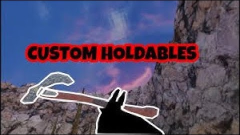 How to add CUSTOM HOLDABLES to your Gorilla Tag Copy!