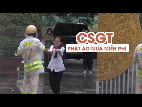 Video CSGT tặng áo mưa cho thí sinh thi THPT Quốc gia - YouTube
