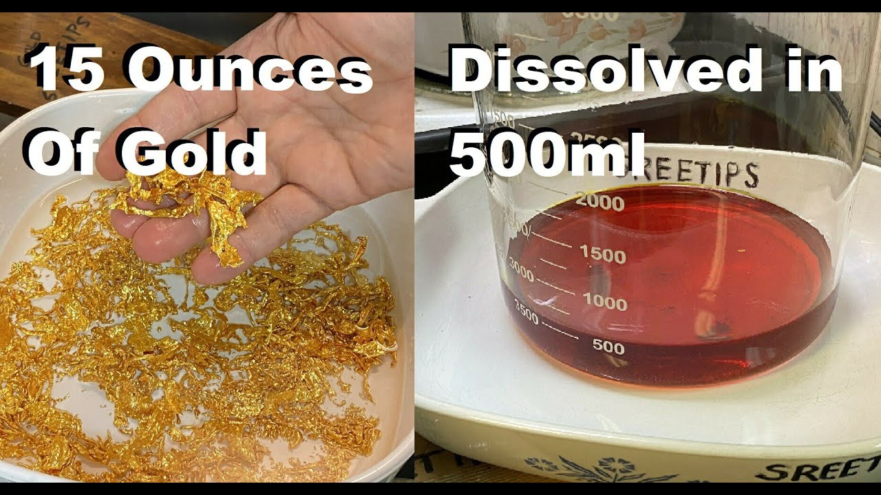 15 Ounces Of Gold Dissolved in 500ml YouTube