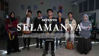 Seventh Band - Selamanya (Official Music Video)