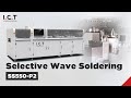 Exploring upgraded dual pot selective wave soldering machine  advanced smt technology