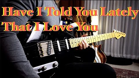 (Rod Stewart) Van Morrison - Have I Told You Lately That I Love You - guitar cover by Vinai T